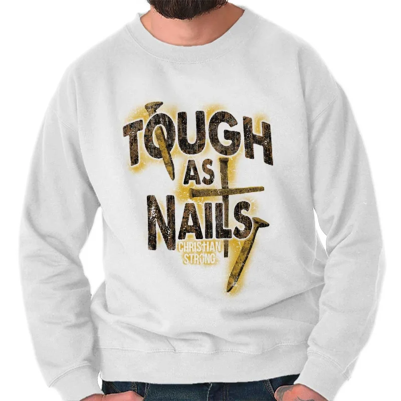 Vintage Fashion Tough As Nails Crewneck Sweatshirt